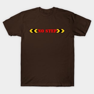 No Step T-Shirt